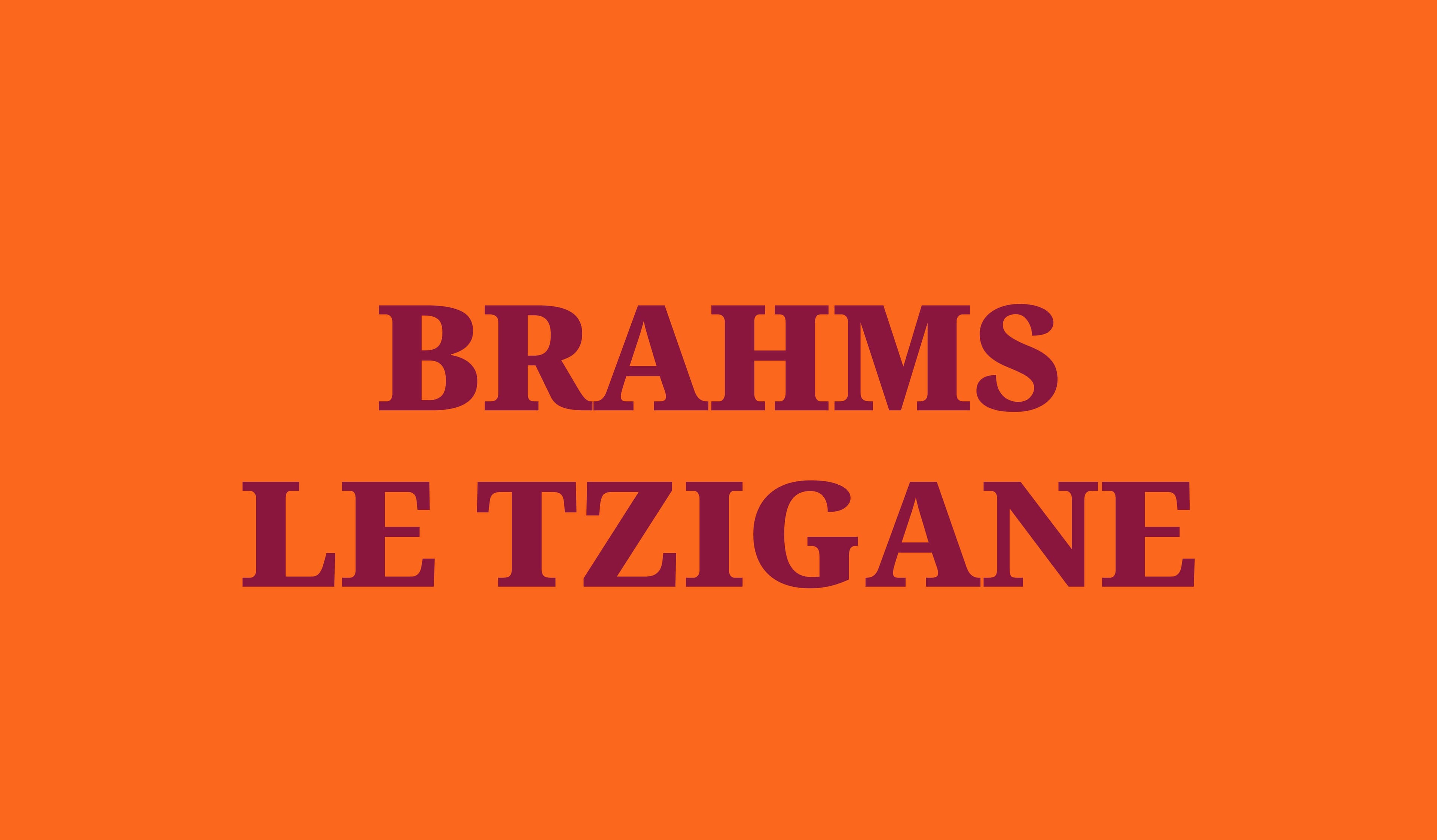 Brahms le Tzigane