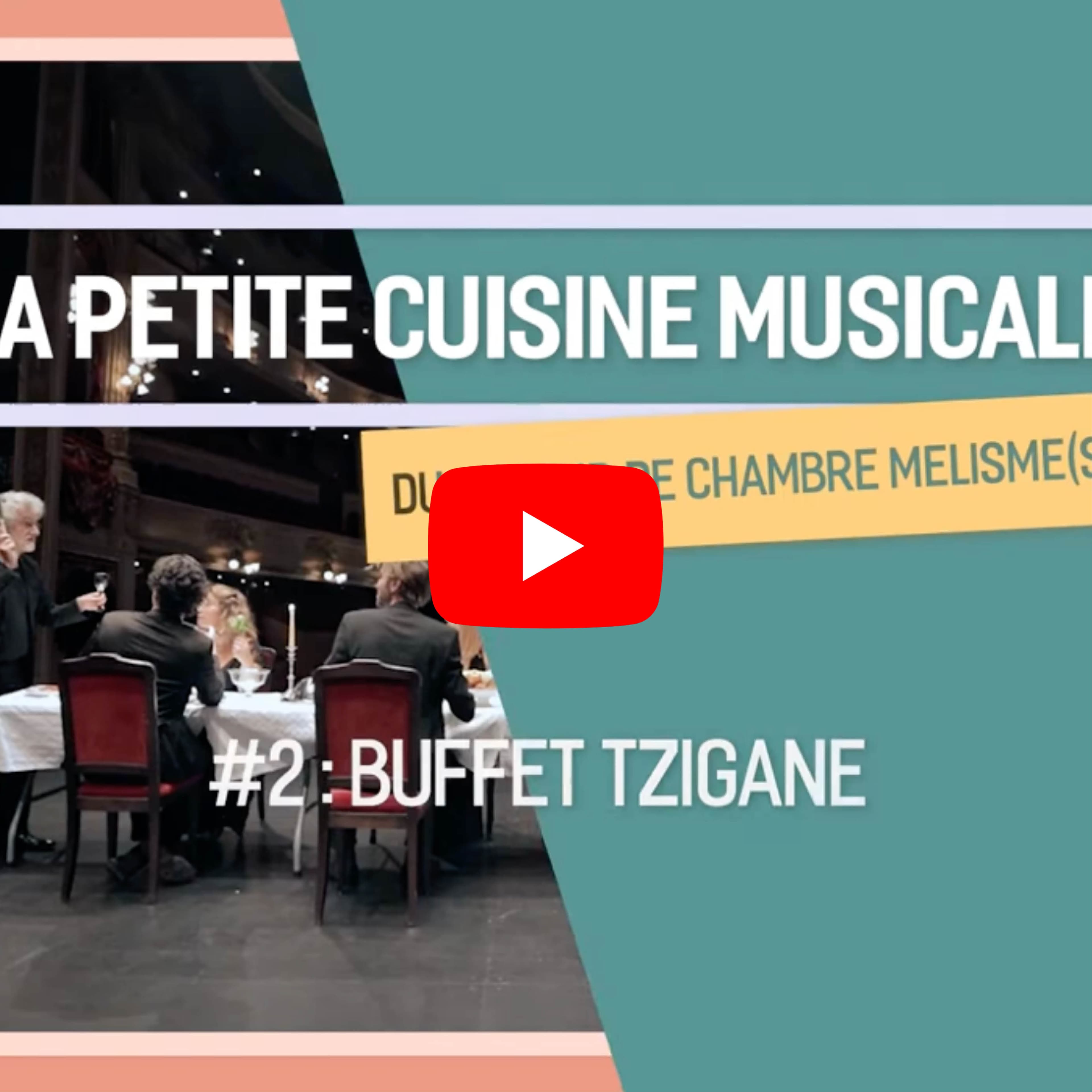 Petite Cuisine Musicale #2 : Buffet Tzigane